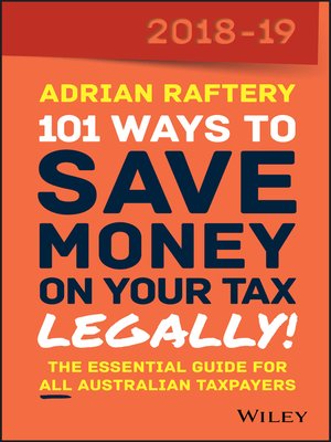 cover image of 101 Ways to Save Money on Your Tax--Legally! 2018-2019